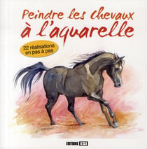 Peindre les chevaux à l'aquarelle