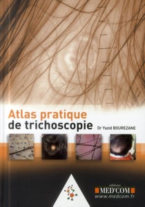 Atlas pratique de trichoscopie