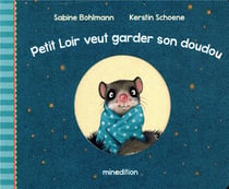 Petit loir veut garder son doudou