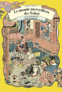 Le monde merveilleux des Yokai : les êtres surnaturels dans l'art japonais