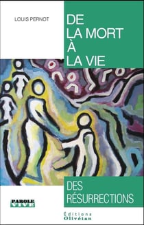 De la mort à la vie : des résurrections (Conférences de Carême 2016)