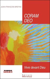Coram Deo : Vivre devant Dieu