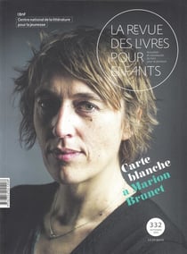 La revue des livres pour enfants n.332 : carte blanche à Marion Brunet