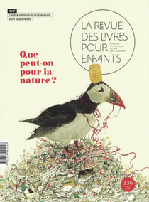 La revue des livres pour enfants n.336 : Que peut-on pour la nature ?