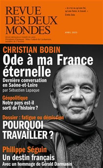Revue des Deux Mondes Avril 2023 - Le travail : servitude ou épanouissement ?