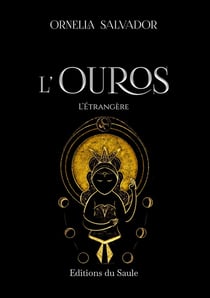 L'OUROS 3 : L'étrangère