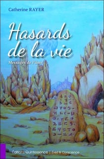 Hasards de la vie - messages de l'âme