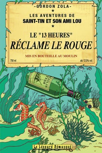 Les aventures de Saint-Tin et son ami Lou Tome 10 : le 13 heures réclame le rouge