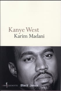 Kanye West, black Jésus