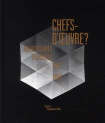 Chefs d'oeuvre ? architectures de musées, 1937-2014