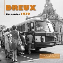 Dreux - nos années 1970