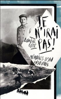 Je n'irai pas ! mémoires d'un insoumis