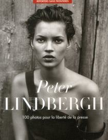 100 photos de Peter Lindbergh pour la liberté de la presse