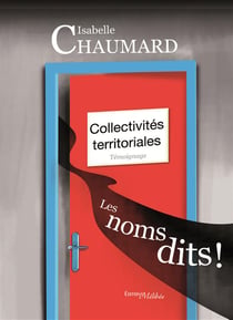 Collectivités territoriales : les noms dits !