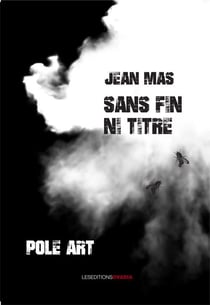 Sans fin, ni titre - pôle art