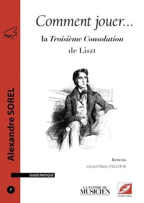 Comment jouer... la troisième consolation de liszt