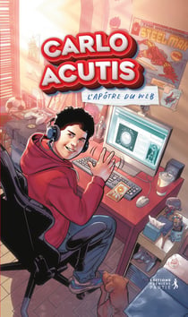 Carlo Acutis Comics : L'apôtre du Web