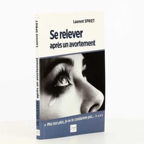 Se relever après un avortement - moi non plus, je ne te condamne pas...