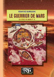 Le cycle de Mars Tome 7 : le guerrier de mars