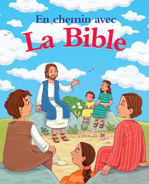 En chemin avec la bible