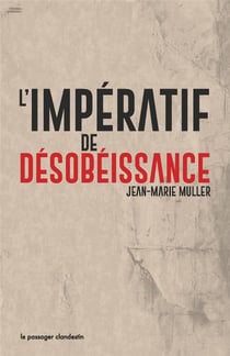L'impératif de désobéissance