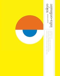 Tokyo infra-ordinaire