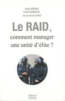 Le raid - comment manager une unité d'élite ?