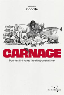 Carnage - pour en finir avec l'anthropocentrisme