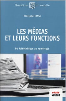 Les médias et leurs fonctions : du paléolithique au numérique