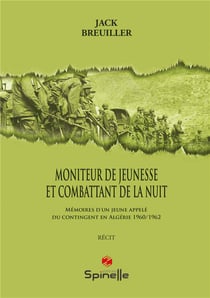 Moniteur de jeunesse et combattant de la nuit