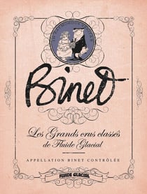 Les grands crus classés de Fluide Glacial : Binet, appellation Binet contrôlée