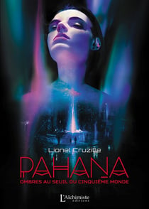 Pahana - ombres au seuil du cinquième monde