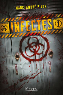 Infectés Tome 1