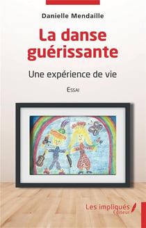 La danse guérissante : une expérience de vie