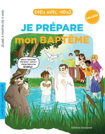 Dieu avec nous : Je prépare mon baptême