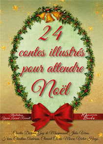 24 contes illustrés pour attendre Noël : un calendrier de l'avent pas comme les autres