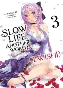 Slow life in another world (I wish!) Tome 3