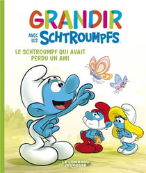 Grandir avec les Schtroumpfs Tome 9 : Le Schtroumpf qui avait perdu un ami