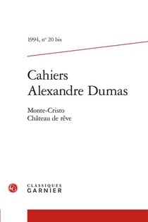 Cahiers Alexandre Dumas n.20 bis : Monte-Cristo Château de rêve
