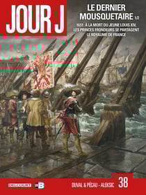 Jour J Tome 38 : le dernier mousquetaire Partie 1