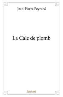 La cale de plomb