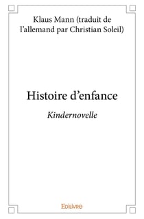 Histoire des enfants (Kindernovelle) : Kindernovelle