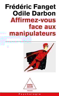 Affirmez-vous face aux manipulateurs