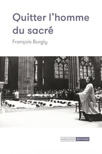 Quitter l'homme du sacré
