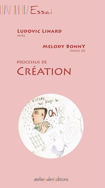 Ludovic Linard - Processus de création