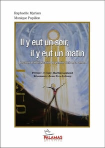 Il y eut un soir, il y eut un matin : Evocation et intériorisation du premier récit de la Genèse