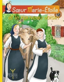 S?ur Marie-Étoile et le nouveau voisin