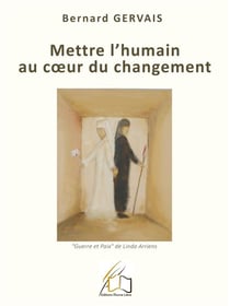 Mettre l'humain au coeur du changement