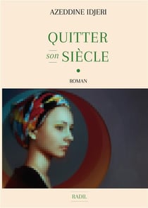 Quitter son siècle