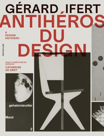 Gérard Ifert, anti-héros du design
